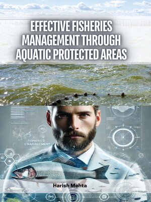 cover image of Effective Fisheries Management through Aquatic Protected Areas